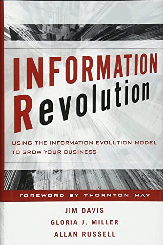 Imagen de archivo de Information Revolution : Using the Information Evolution Model to Grow Your Business a la venta por Wonder Book