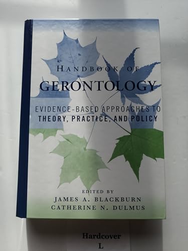 Beispielbild fr Handbook of Gerontology: Evidence-Based Approaches to Theory, Practice, and Policy zum Verkauf von SecondSale