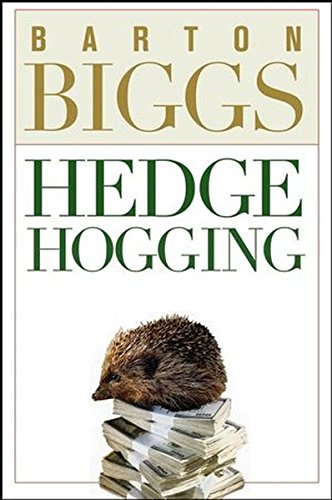 Beispielbild fr Barton Biggs Hedge Hogging zum Verkauf von WorldofBooks