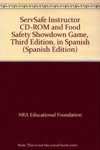 ServSafe Instructor CD-ROM and Food Safety Showdown Game, Third Edition, in Spanish (Spanish Edition) (9780471772422) by NRA Educational Foundation