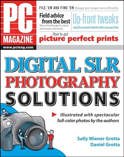 PC Magazine Digital SLR Photography Solutions (9780471773207) by Grotta, Sally Wiener; Grotta, Daniel