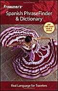 Beispielbild fr Frommer's Spanish PhraseFinder & Dictionary (Frommer's Phrase Books) zum Verkauf von SecondSale