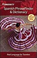 Stock image for Frommer's Spanish PhraseFinder & Dictionary (Frommer's Phrase Books) for sale by SecondSale