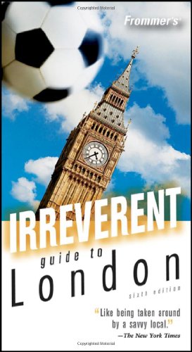 9780471773337: Frommer's Irreverent Guide to London (Irreverent Guides)