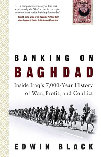9780471773498: Banking on Baghdad: Inside Iraq's 7,000--Year History of War, Profit, and Conflict