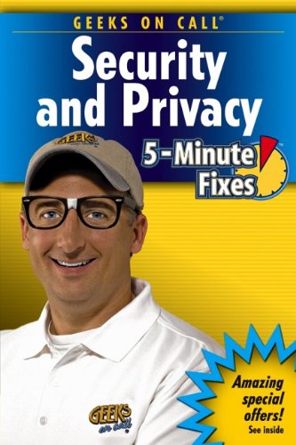 Beispielbild fr Geeks On Call Security and Privacy: 5 Minute Fixes zum Verkauf von WorldofBooks