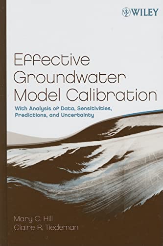 9780471776369: Effective Groundwater Model Calibration: With Analysis of Data, Sensitivities, Predictions, And Uncertainty