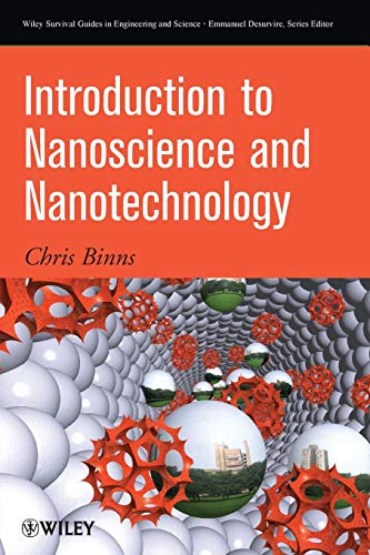 9780471776475: Introduction to Nanoscience and Nanotechnology: Tiny Structure, Big Ideas and Grey Goo (Wiley Survival Guides in Engineering and Science)