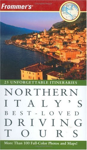 Stock image for Frommer's Northern Italy's Best-Loved Driving Tours for sale by Better World Books