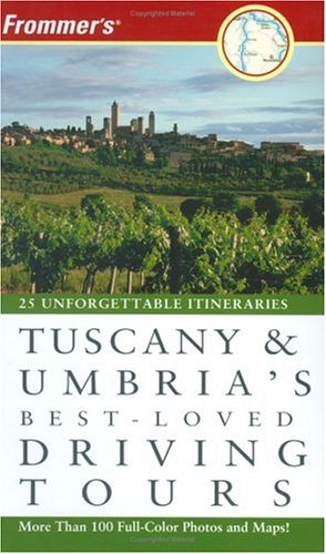 Stock image for Frommer's Tuscany and Umbria's Best-Loved Driving Tours for sale by Better World Books