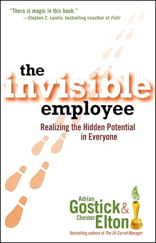 The Invisible Employee: Realizing the Hidden Potential in Everyone - O. C. Tanner