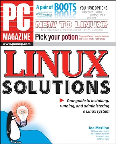 PC Magazine?Linux?Solutions (9780471777694) by Merlino, Joe; Von Hagen, William; Foster-Johnson, Eric; Hess, Kenneth; Vyas, Jaldhar