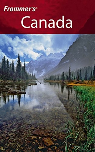 9780471778172: Frommer's Canada: With the Best Hiking and Outdoor Adventures (Frommer's Complete Guides) [Idioma Ingls]