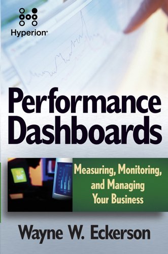 Stock image for Performance Dashboards: Measuring, Monitoring, and Managing Your Business Reprint-Hyperion for sale by ThriftBooks-Atlanta