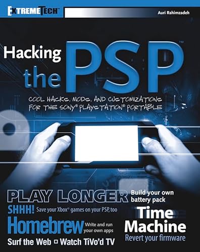 Imagen de archivo de Hacking the PSPTM: Cool Hacks, Mods, and Customizations for the Sony® Playstation® Portable (ExtremeTech) a la venta por WorldofBooks