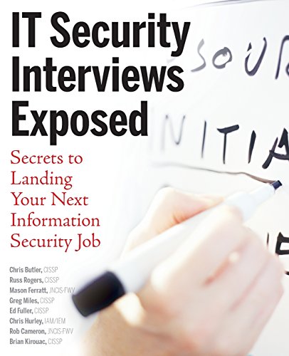 Beispielbild fr IT Security Interviews Exposed : Secrets to Landing Your Next Information Security Job zum Verkauf von Better World Books: West