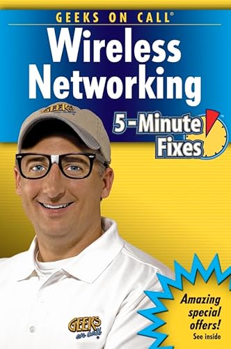 Beispielbild fr Geeks on Call Wireless Networking 5-Minute Fixes zum Verkauf von ThriftBooks-Dallas