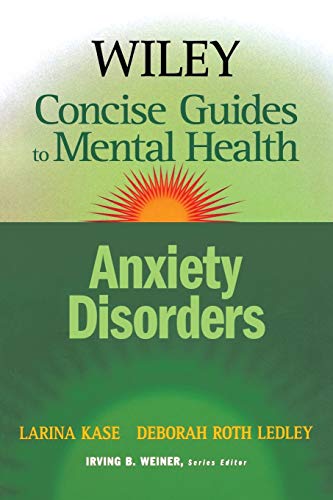 Stock image for Wiley Concise Guides to Mental Health : Anxiety Disorders for sale by Better World Books