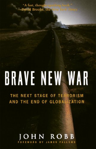 Imagen de archivo de Brave New War: The Next Stage of Terrorism and the End of Globalization a la venta por SecondSale