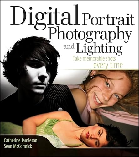 Imagen de archivo de Digital Portrait Photography and Lighting : Take Memorable Shots Every Time a la venta por Better World Books