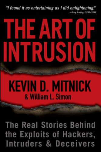 Stock image for The Art of Intrusion: The Real Stories Behind the Exploits of Hackers, Intruders and Deceivers for sale by ThriftBooks-Atlanta