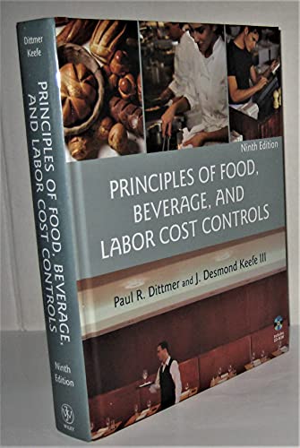 Beispielbild fr Principles of Food, Beverage, and Labor Cost Controls, 9th Edition zum Verkauf von BooksRun