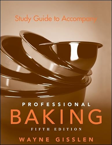 

Study Guide to Accompany Professional Baking