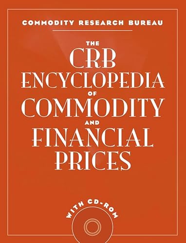 Imagen de archivo de The CRB Encyclopedia of Commodity and Financial Prices with CD-ROM a la venta por Starx Products