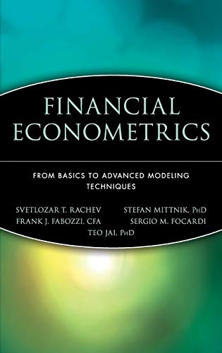 9780471784500: Financial Econometrics: From Basics to Advanced Modeling Techniques: 150 (Frank J. Fabozzi Series)