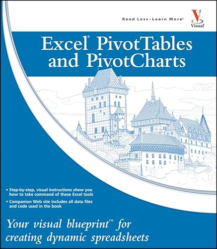 Image d'archives pour Excel Pivot Tables And Pivotcharts: Your Visual Blueprint for Creating Dynamic Spreadsheets mis en vente par Austin Goodwill 1101