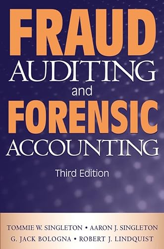 Fraud Auditing and Forensic Accounting - Singleton, Tommie W.; Singleton, Aaron J.; Bologna, G. Jack; Lindquist, Robert J.