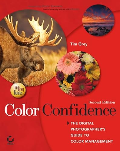 Stock image for Color Confidence : The Digital Photographer's Guide to Color Management for sale by Better World Books