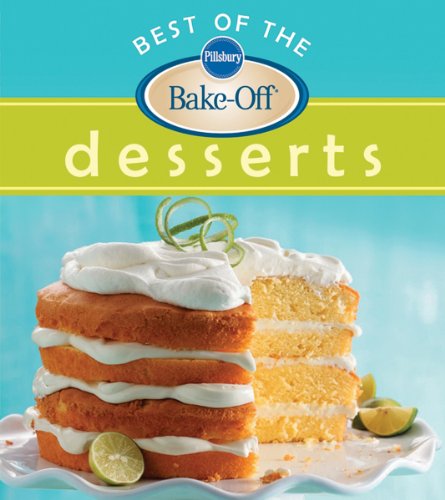 Stock image for Pillsbury Best of the Bake-Off Desserts for sale by Better World Books