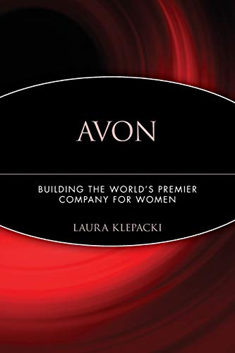 Imagen de archivo de Avon: Building The World's Premier Company For Women a la venta por Open Books