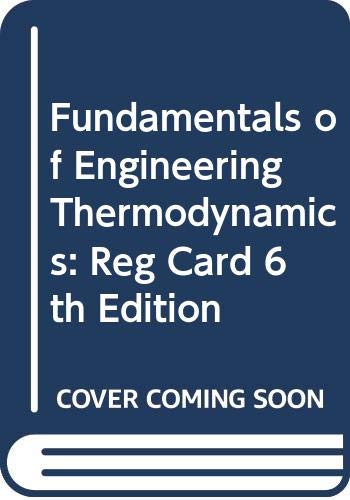 9780471787310: Fundamentals of Engineering Thermodynamics: Reg Card 6th Edition