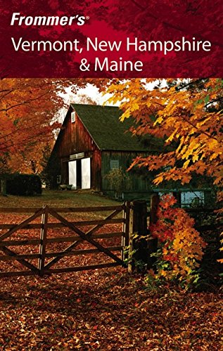 Stock image for Frommer's Vermont, New Hampshire & Maine (Frommer's Complete Guides) for sale by SecondSale