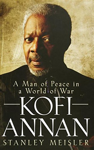 Imagen de archivo de Kofi Annan : A Man of Peace in a World of War a la venta por Better World Books: West