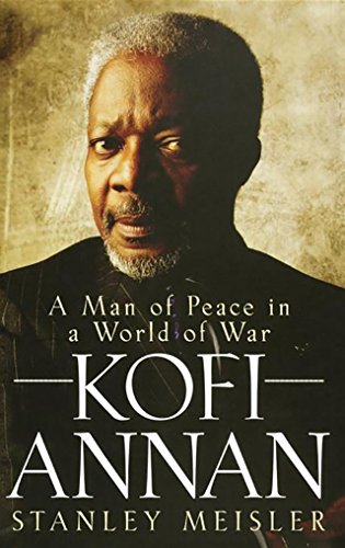 9780471787440: Kofi Annan: A Man of Peace in a World of War