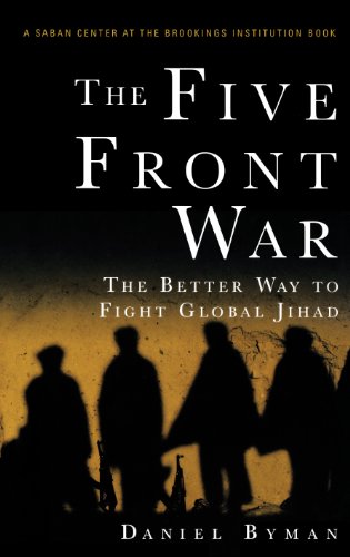Beispielbild fr The Five Front War : The Better Way to Fight Global Jihad zum Verkauf von Better World Books
