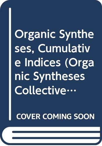 Imagen de archivo de Organic Syntheses Cumulative Indices a la venta por medimops