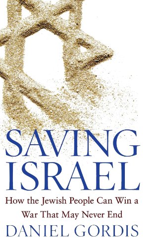 9780471789628: Saving Israel: How the Jewish People Can Win a War That May Never End