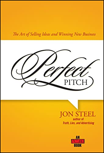 Imagen de archivo de Perfect Pitch: The Art of Selling Ideas and Winning New Business (Adweek Books) a la venta por AwesomeBooks