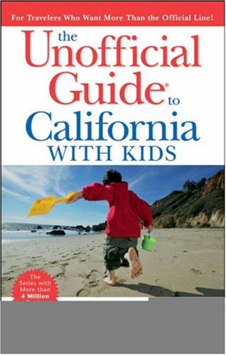 9780471790310: The Unofficial Guide to California with Kids (Unofficial Guides)