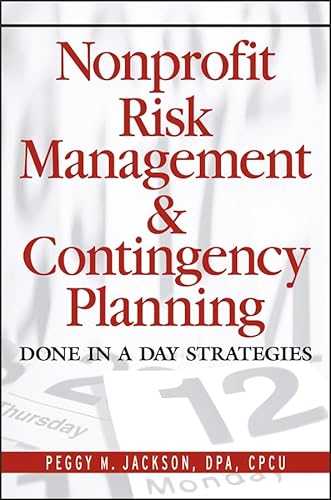 Beispielbild fr Nonprofit Risk Management & Contingency Planning: Done in a Day Strategies zum Verkauf von HPB-Red