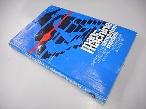 Beispielbild fr Man-machine simulation models;: Psychosocial and performance interaction (Wiley series in human factors) zum Verkauf von Midtown Scholar Bookstore