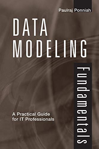 Data Modeling Fundamentals: A Practical Guide for IT Professionals (9780471790495) by Ponniah, Paulraj