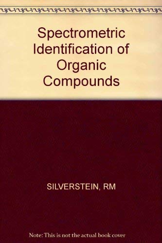 Stock image for SPECTROMETRIC IDENTIFICATION OF ORGANIC COMPOUNDS for sale by Russ States