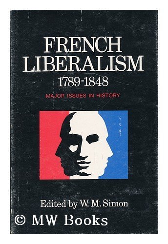 Beispielbild fr French Liberalism 1789 1848 zum Verkauf von Better World Books