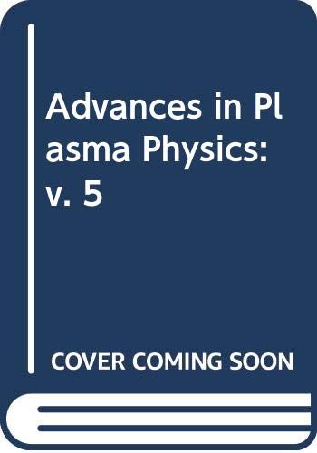 Imagen de archivo de Advances In Plasma Physics Volume 5 a la venta por HPB-Red