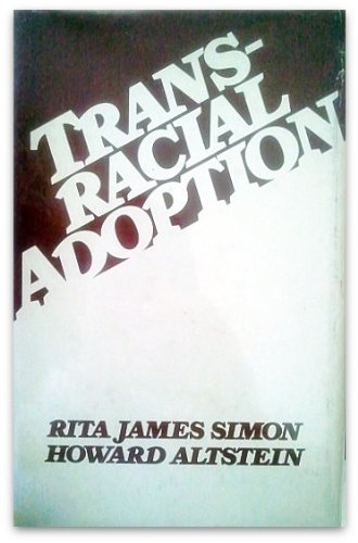 Transracial Adoption (9780471792086) by Simon, Rita James